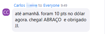 Carlos: foram 10 pontos no dólar